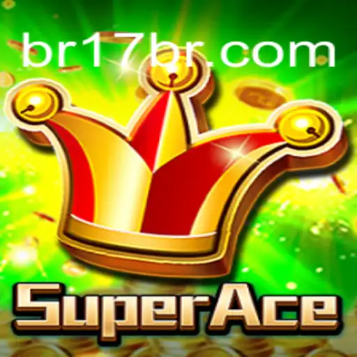 Descubra o Universo de SuperAce: Uma Experiência Competitiva no Mundo de 17 BR